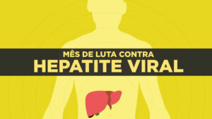 Saúde reforça a importância da prevenção e esclarece sobre os tipos de hepatites virais