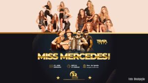 Vendas de mesas e ingressos para o Miss Mercedes 2024 iniciam neste dia 3 de março